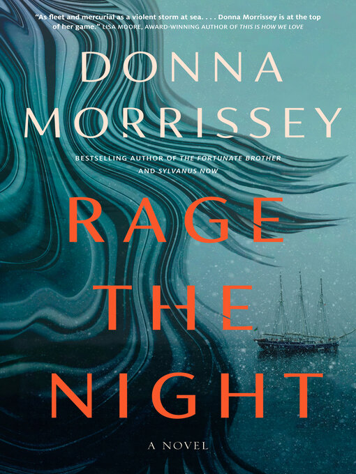 Title details for Rage the Night by Donna Morrissey - Wait list